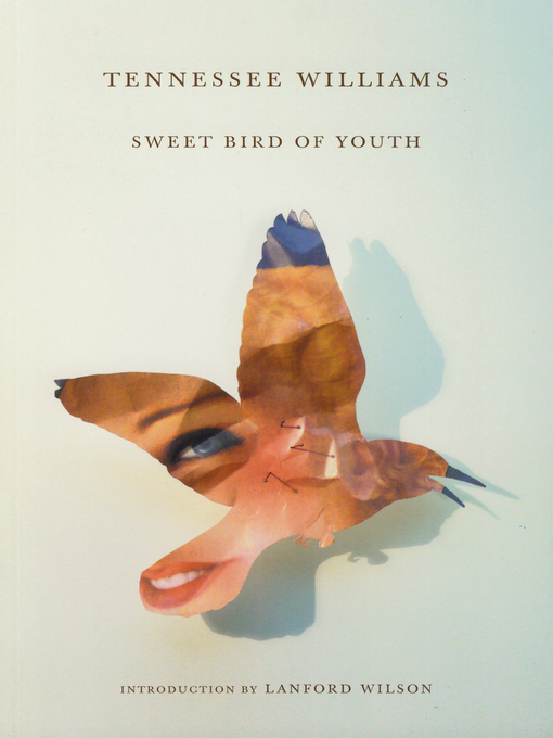 Title details for Sweet Bird of Youth by Tennessee Williams - Available